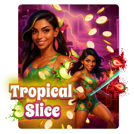 Tropical Slice